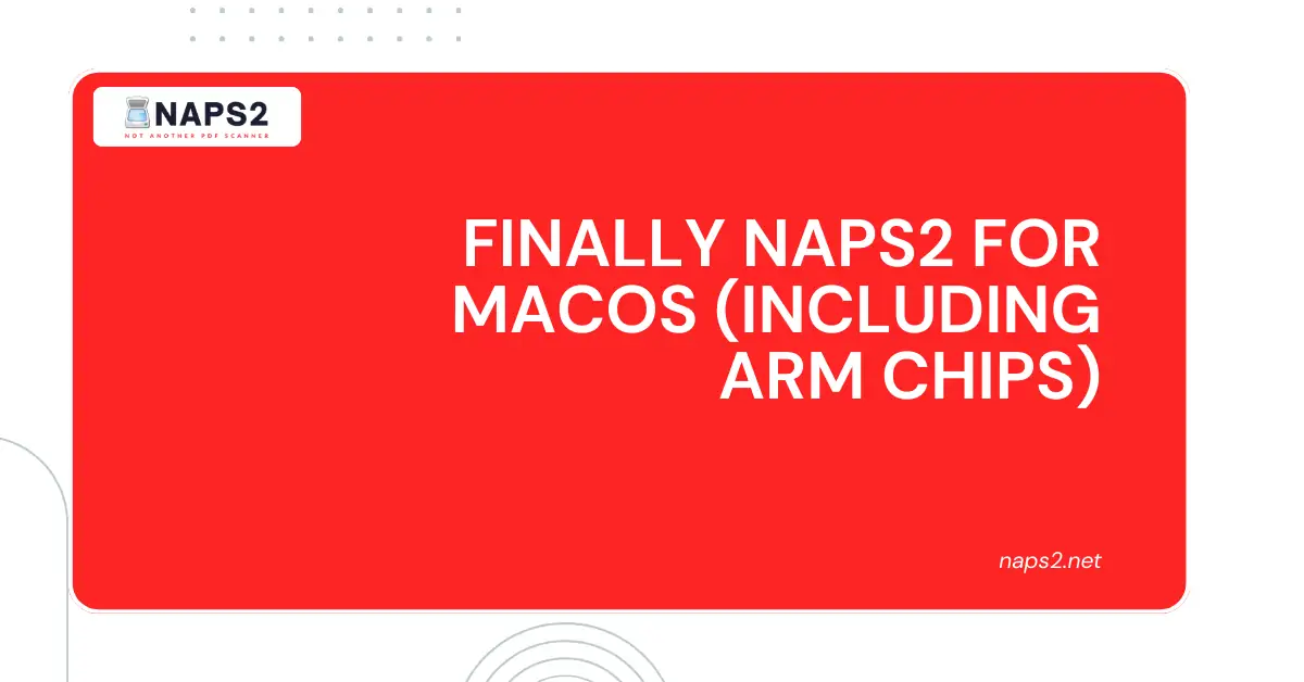 Finally NAPS2 for macOS