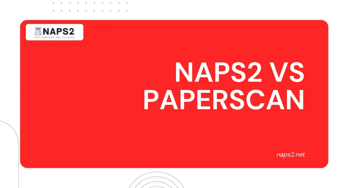 NAPS2 vs PaperScan