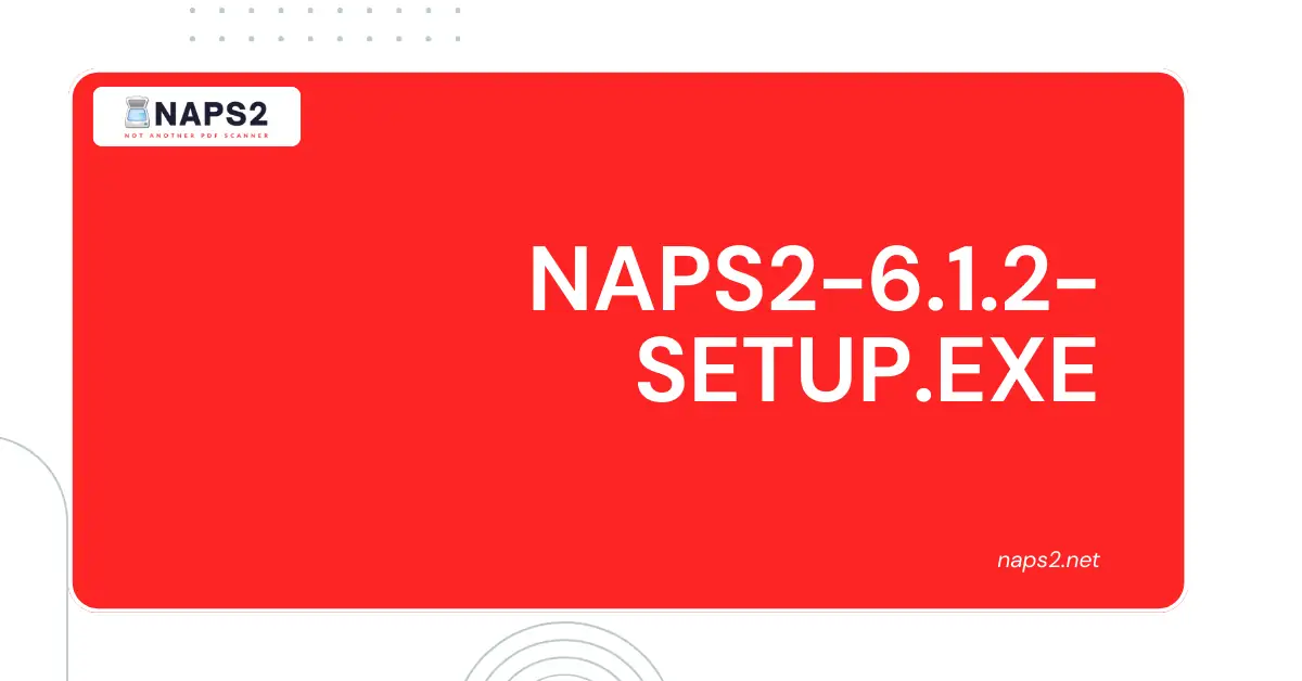 Naps2-6.1.2-Setup.exe