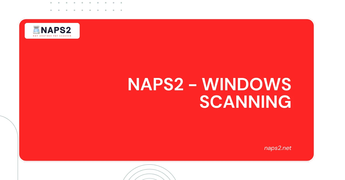 Windows Scanning