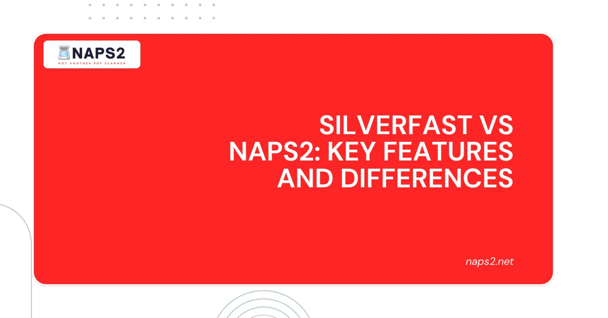 SilverFast vs NAPS2