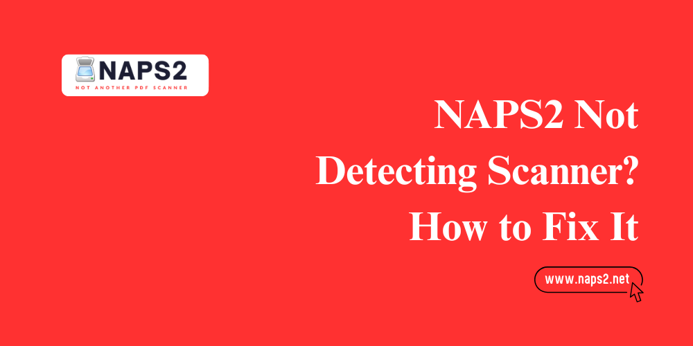 NAPS2 Not Detecting Scanner
